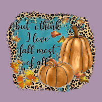 But I Think I Love Fall Most Of All Heavyweight Hoodie | Teevron