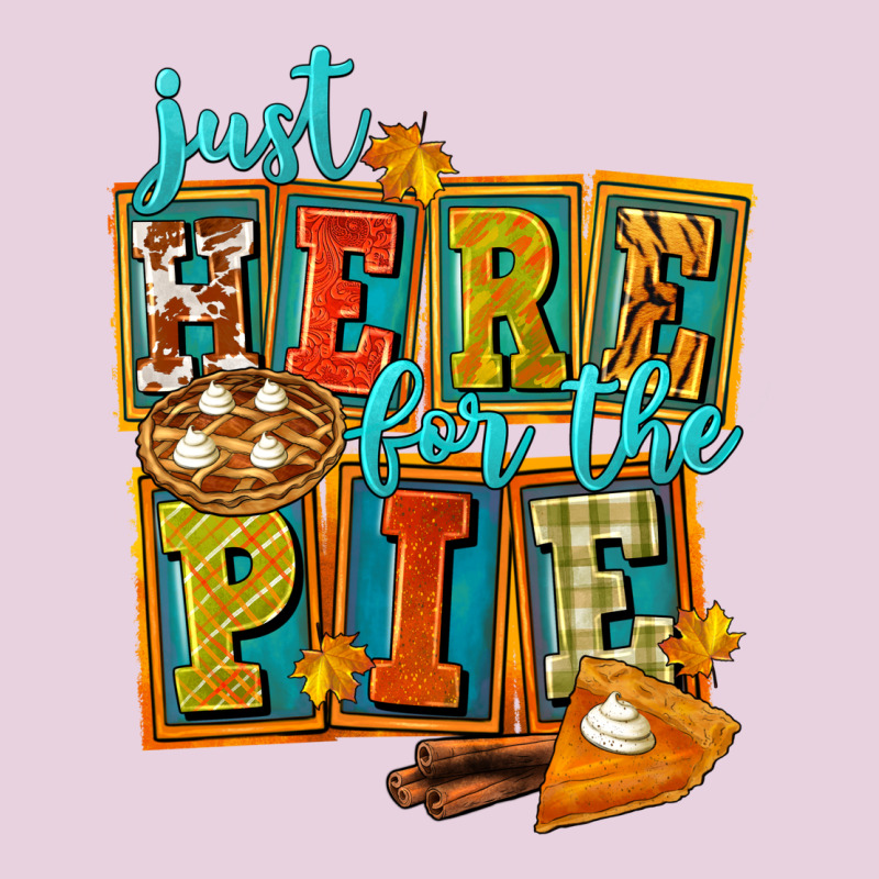 Just Here For The Pie Ladies Tee by FaDigitalArtStudio | Teevron