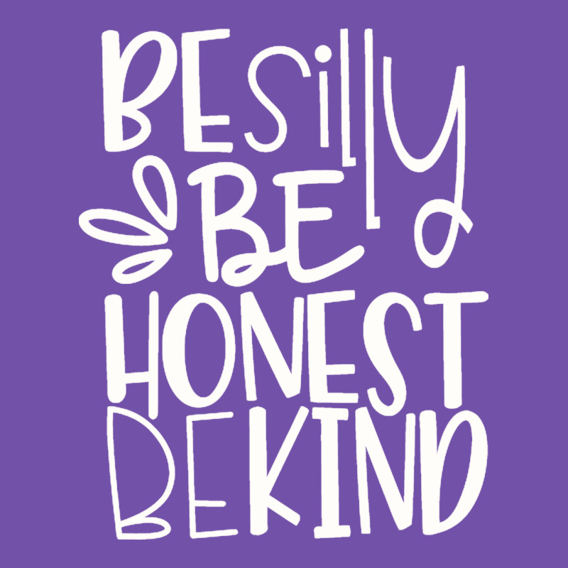 Be Silly Be Honest Be Kind Premium Sweatshirt by DesigneFamous | Teevron