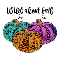 wild abaut fall | Teevron