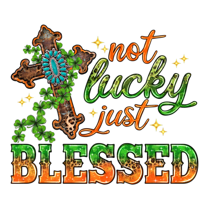 Not Lucky Just Blessed With Cross St. Patricks Day Premium Tee by HowdyJamesFarm | Teevron