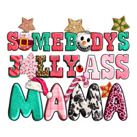 somebody jolly ass mama pink christmas | Teevron