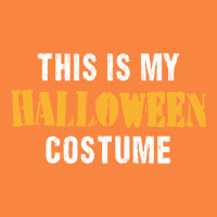 This Is My Halloween Costume Premium Sweatshirt | Teevron