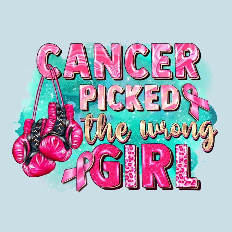 Cancer Picked The Wrong Girl Breast Cancer Ladies Tee by FaDigitalArtStudio | Teevron