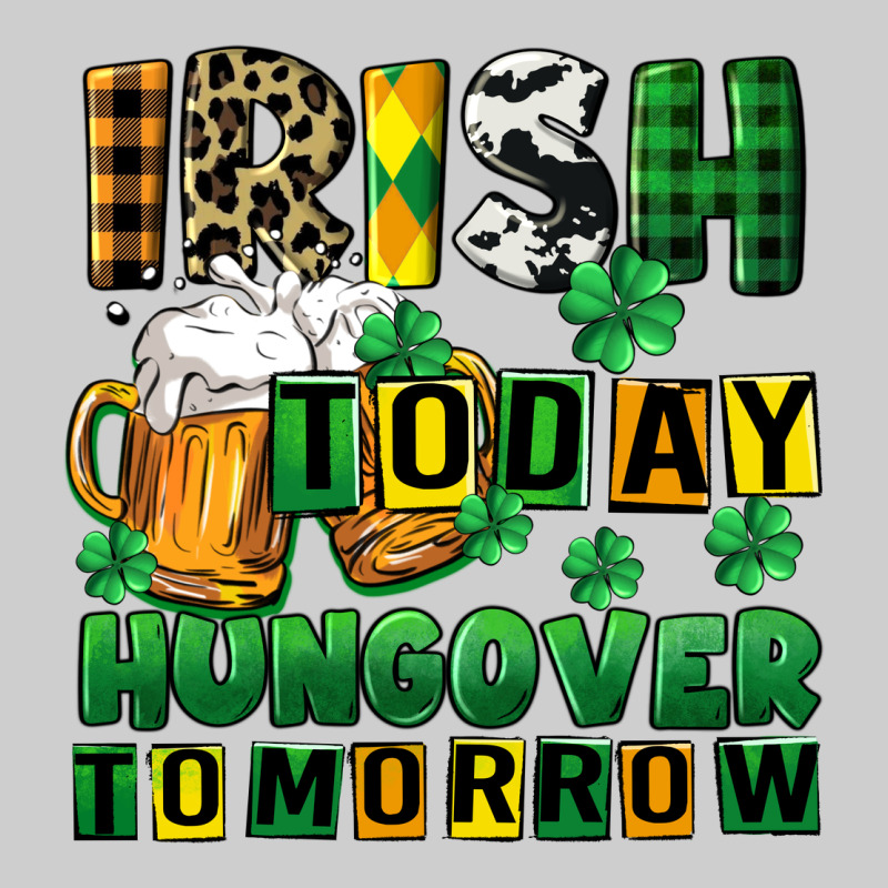 Irish Today Hungover Tomorrow Premium Tee by CowGirlArtShop | Teevron