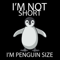 I'm Not Short I'm Penguin Size Long Sleeve Tee | Teevron