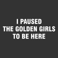i paused the golden girls to be here | Teevron