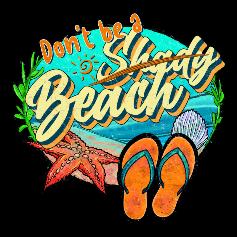 Dont Be A Shady Beach 2 Premium Sweatshirt by JahusDesignShop | Teevron