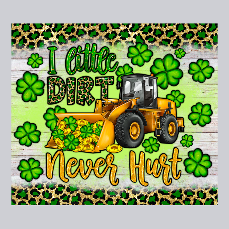 A Little Dirt Never Hurt St Patrick S Bulldozer Heavyweight Sweatshirt by JahusDesignShop | Teevron