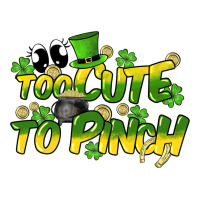 Too Cute To Pinch St. Patrick's Day Premium Tee | Teevron