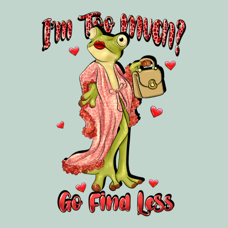 Im Too Much Go Find Less Boujee Frog Funny Zipper Hoodie by JahusDesignShop | Teevron