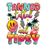 tanned tattled and tipsy | Teevron