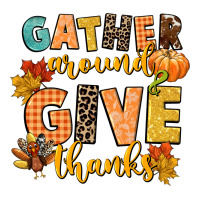 gather around and give thanks | Teevron