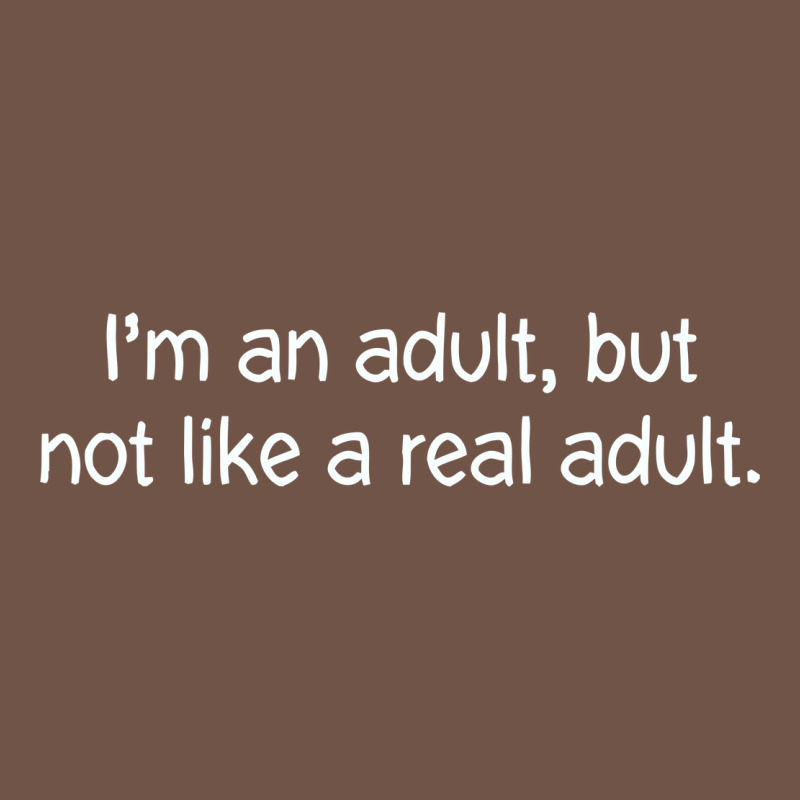 I'm An Adult, But Not Like Premium Sweatshirt by linhVisuals | Teevron