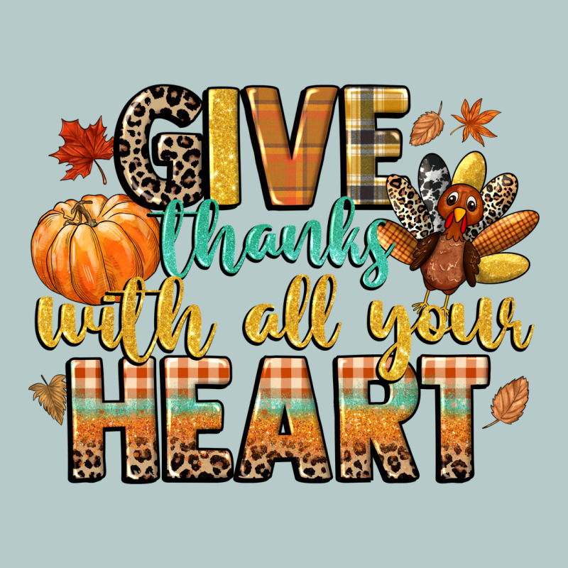 Give Thanks With All Your Heart Heavy Core Tee by CowGirlArtShop | Teevron