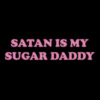 Satan Is My Sugar Daddy Premium Sweatshirt | Teevron