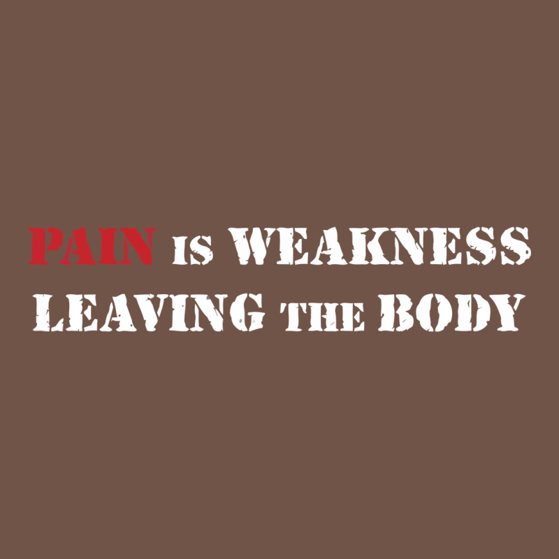 Pain Is Weakness Leaving The Body Premium Sweatshirt by linhVisuals | Teevron
