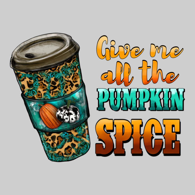Watercolor Give Me All The Pumpkin Spice Premium Tee by RanaPortraitStore | Teevron