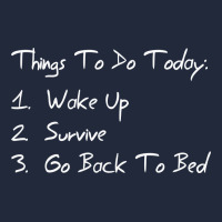 Things To Do Today Premium Sweatshirt | Teevron