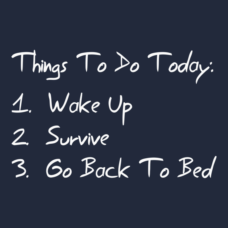 Things To Do Today Premium Sweatshirt by linhVisuals | Teevron