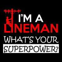 Im A Lineman Whats Your Superpower Premium Sweatshirt | Teevron
