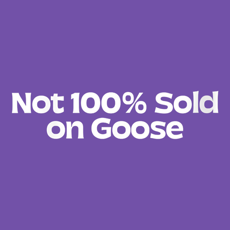 Womens Not 100 Sold On Goose V Neck T Shirt Premium Sweatshirt by linhVisuals | Teevron