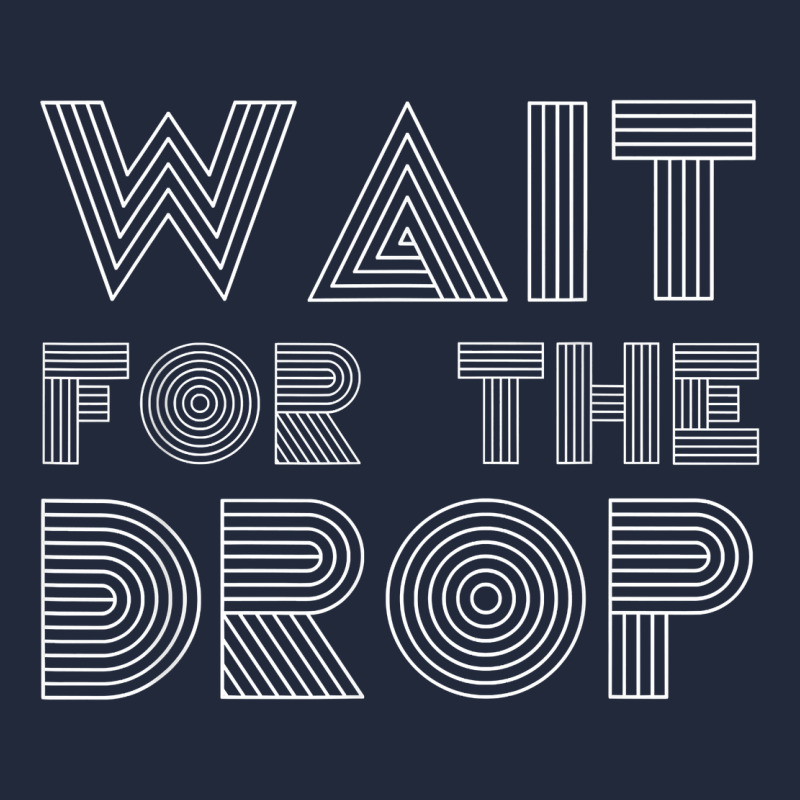 Retro Edm Wait For The Drop House Dj Trance Wash T Shirt Premium Sweatshirt by linhVisuals | Teevron