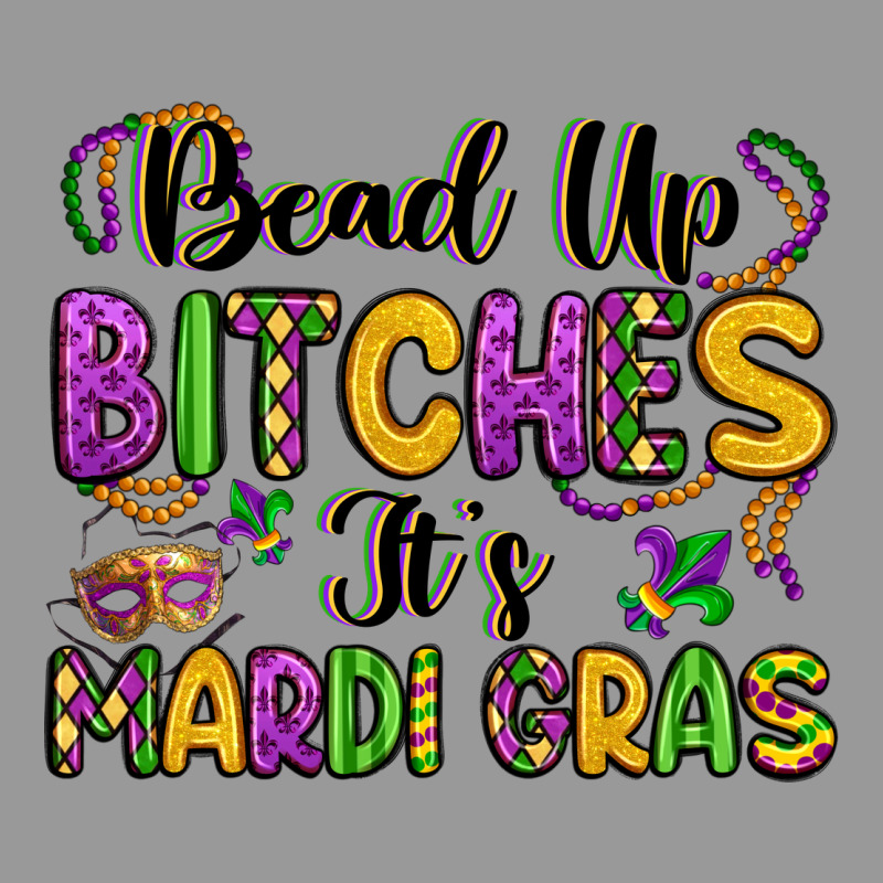 Bead Up Bitches It S Mardi Gras Vintage Hoodie by LillyAllenDesigns | Teevron