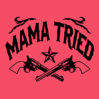 Mama Tried Guns Premium Sweatshirt | Teevron
