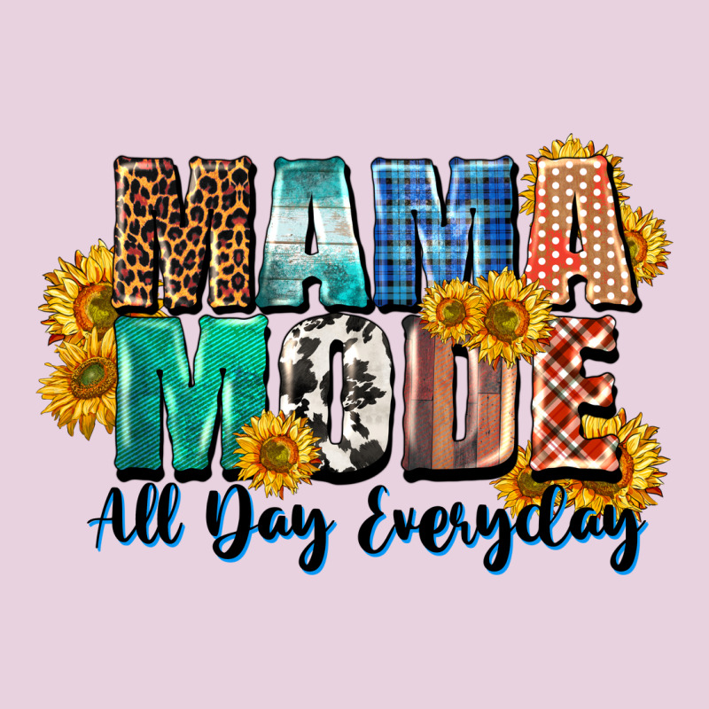Mama Mode All Day Everyday  Mother's Day Classic Tee by CowGirlArtShop | Teevron