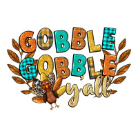 gobble gobble yall | Teevron