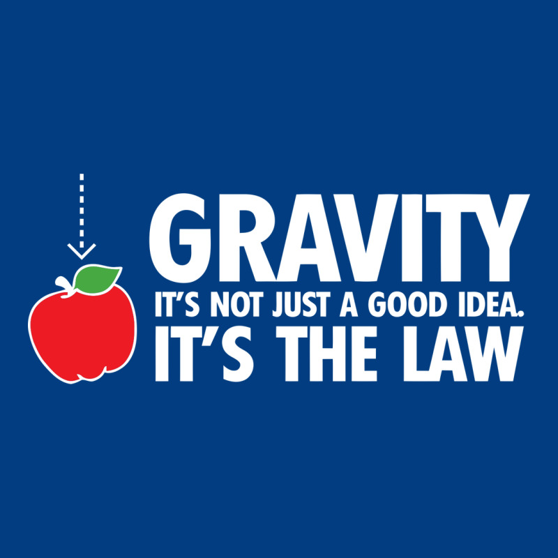 Gravity, It's Not Just A Good Idea Premium Sweatshirt by linhVisuals | Teevron