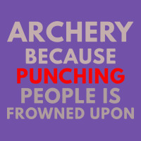 Archery Because Punching People Is Frowned Upon Premium Sweatshirt | Teevron