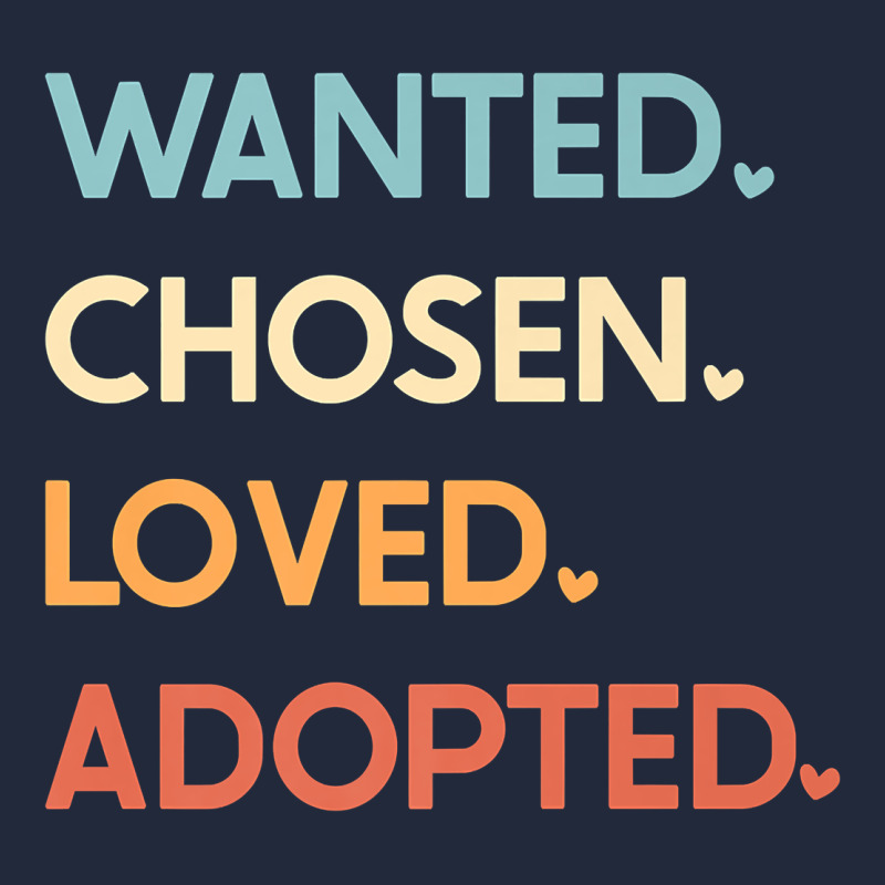 Adoption Day Announcement   Wanted Chosen Loved Adopted Premium T Shir Premium Sweatshirt by linhVisuals | Teevron