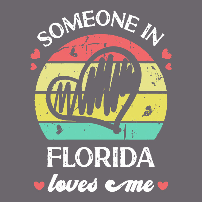 Someone In Florida Loves Me T  Shirt Someone In Florida Loves Me Funny Premium Sweatshirt by linhVisuals | Teevron