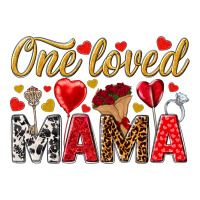 One loved mama valentines day | Teevron