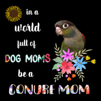 Funny Be A Green Cheek Conure Parrot Bird Mom Mother Sweatshirt Premium Sweatshirt | Teevron