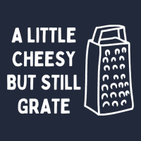 Cheesy But Still Grate Funny Pun Premium Sweatshirt | Teevron