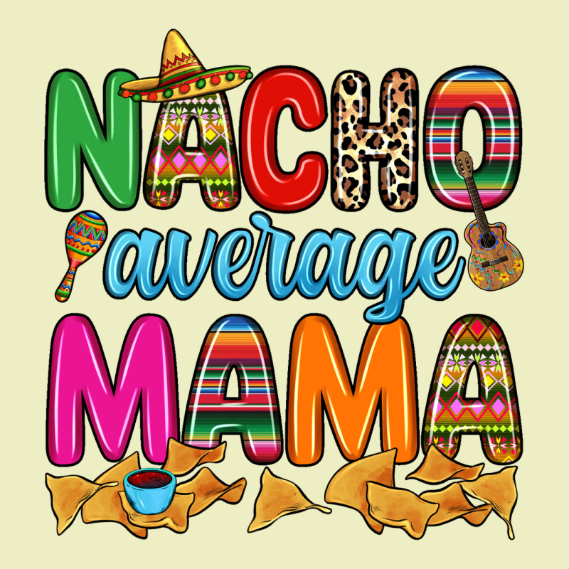 Nacho Average Mama Urban Hoodie by RanaPortraitStore | Teevron