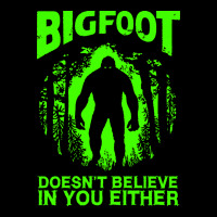 Bigfoot Believer T  Shirt Bigfoot Doesnt Believe In You Either T  Shir Premium Sweatshirt | Teevron
