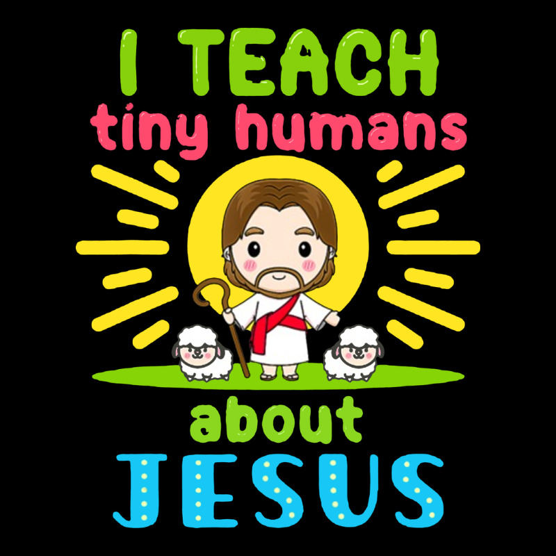 I Teach Tiny Humans About Jesus Premium Sweatshirt by linhVisuals | Teevron