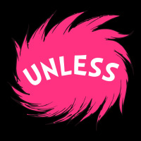Unless   Lorax Premium Sweatshirt | Teevron