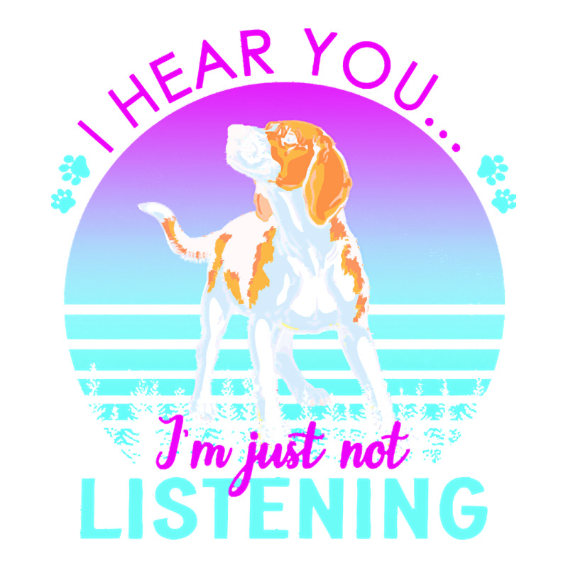 Beagle T  Shirt I Hear You I'm Just Not Listening Beagle Lover T  Shir Premium Sweatshirt by linhVisuals | Teevron