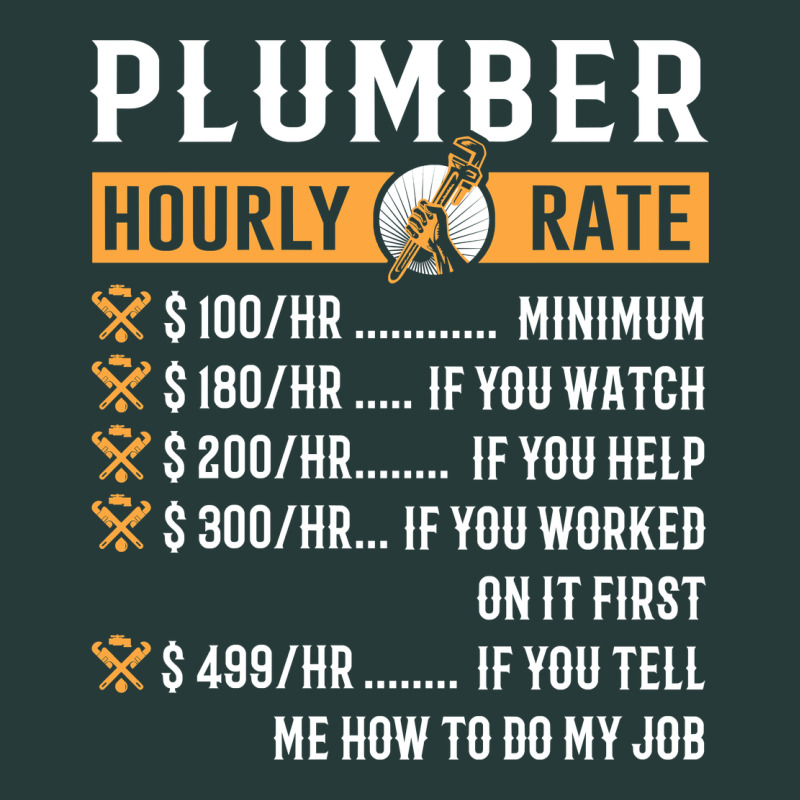 Funny Plumber Gifts   Plumber Hourly Rate Hoodie Premium Sweatshirt by linhVisuals | Teevron