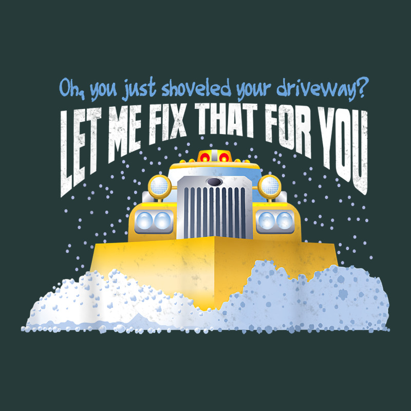 Funny Snow Plow Driver Shirt   Gift For Snowplow Drivers T Shirt Premium Sweatshirt by linhVisuals | Teevron