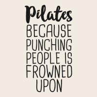 Pilates Because Punching People Is Frowned Upon T Shirt Premium Sweatshirt | Teevron