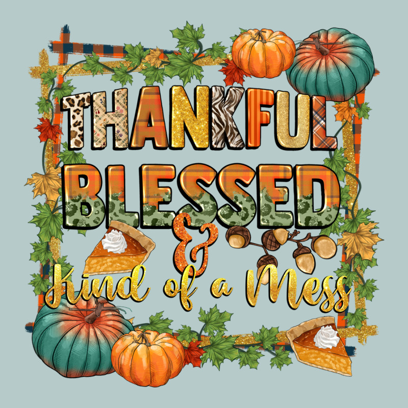 Thankful Blessed And Kind Of A Mess Heavy Core Tee by CowGirlArtShop | Teevron