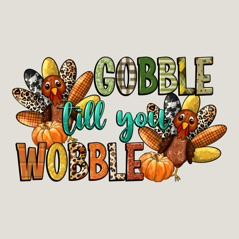 Gobble Till You Wobble Heavy Core Tee by CowGirlArtShop | Teevron