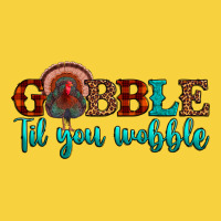 Gobble Til You Wobble Premium Sweatshirt | Teevron