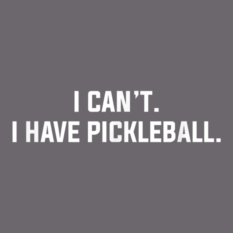 I Can't I Have Pickleball Funny Slogan Premium Sweatshirt by linhVisuals | Teevron